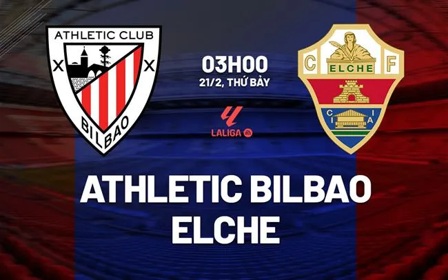 nhan dinh bong da du doan Athletic Bilbao vs Elche vdqg tay ban nha la liga hom nay